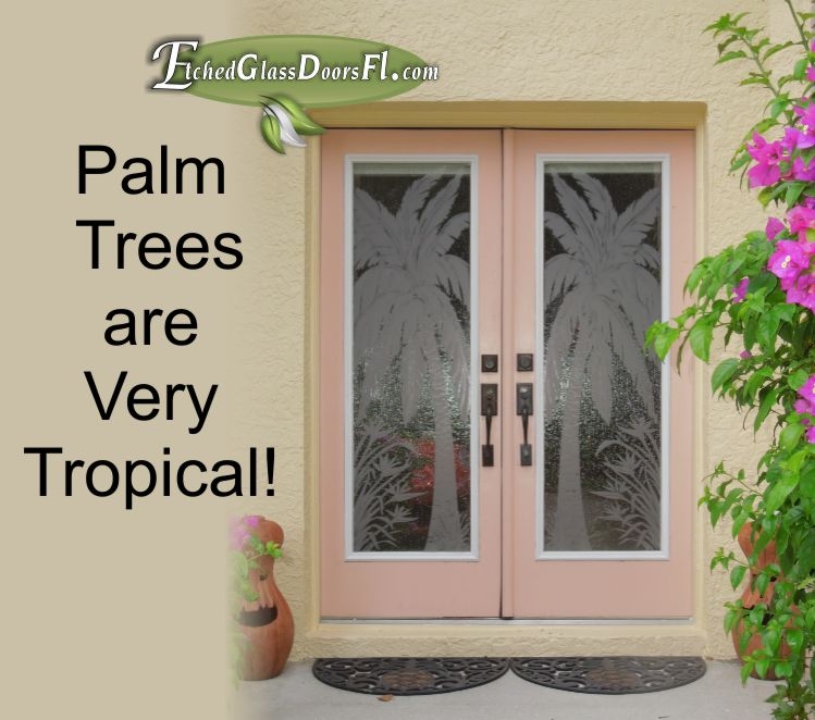 Tropical Etched Glass Doors Etched Glass Doors Florida
