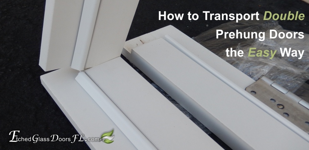 How to transport double prehung doors the easy way