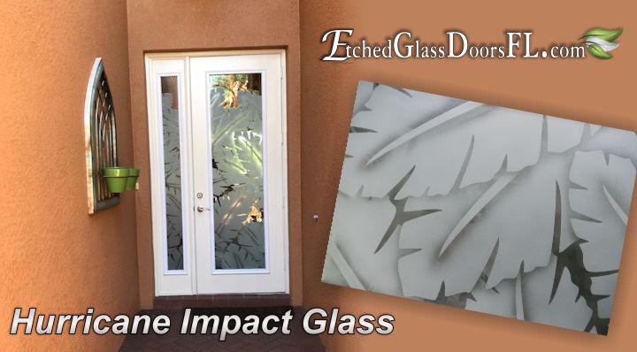 Hurricane Impact etched glass for 8 ft door